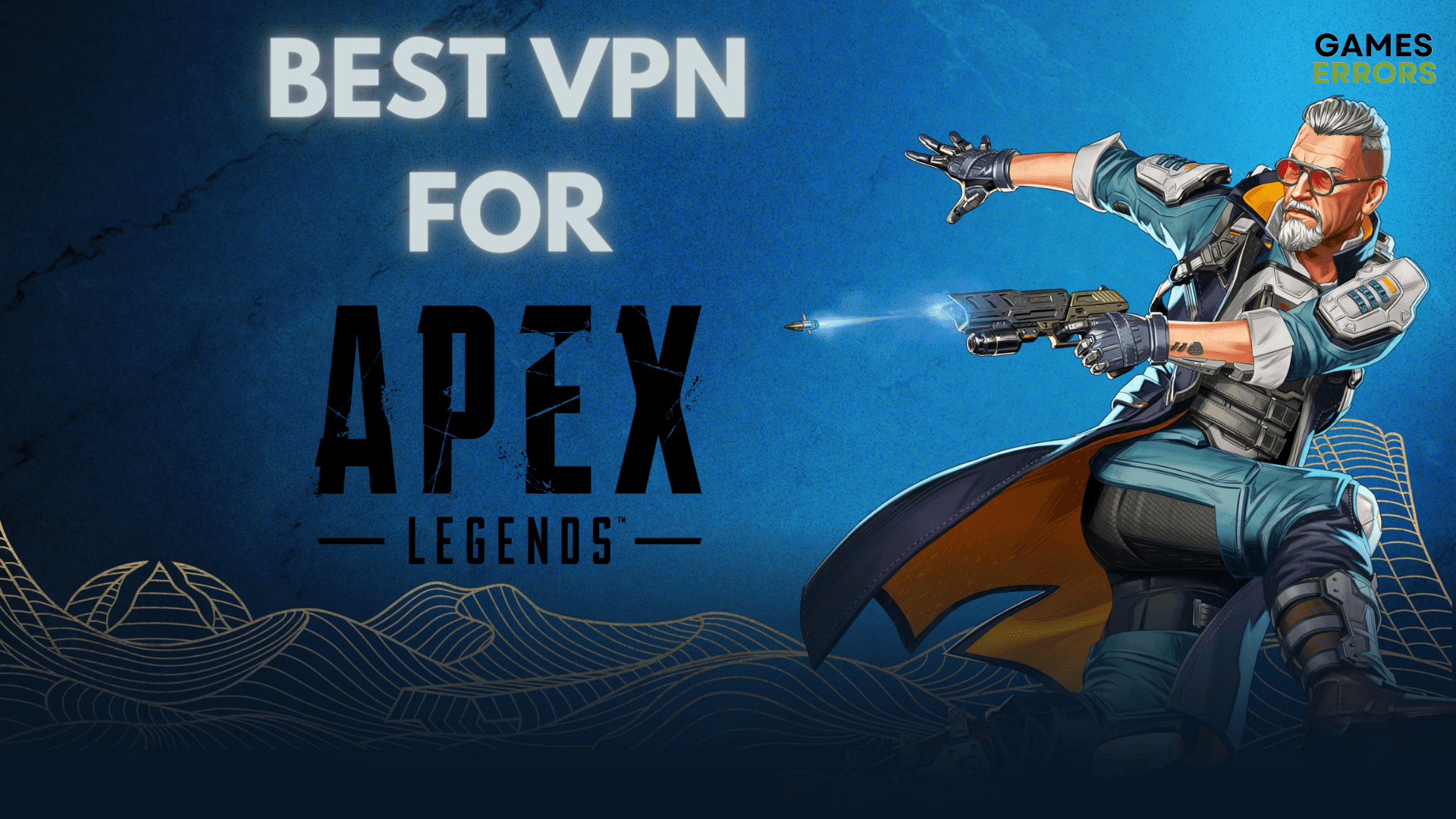Best VPN For Apex Legends: Excellent Speeds & Minimal Ping