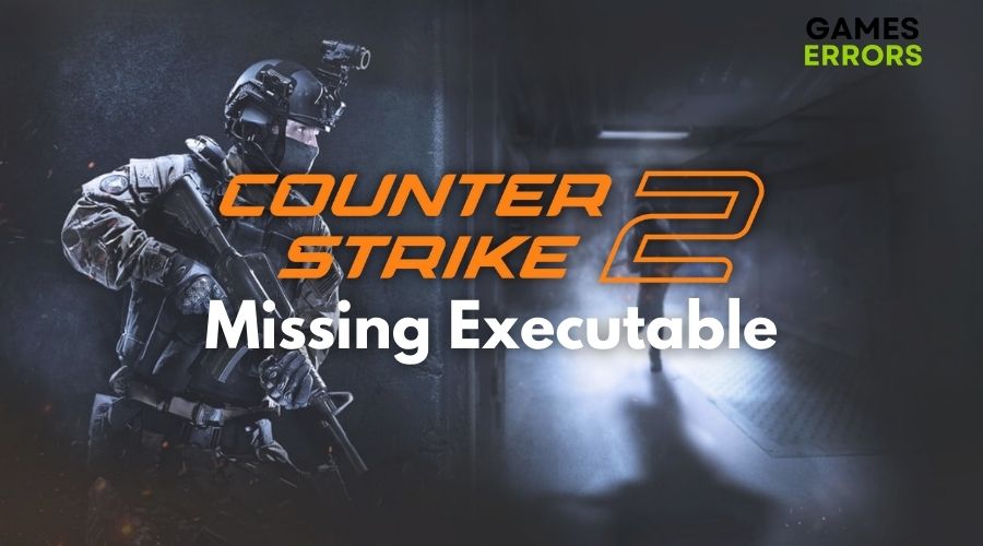 Counter Strike 2 Missing Executable