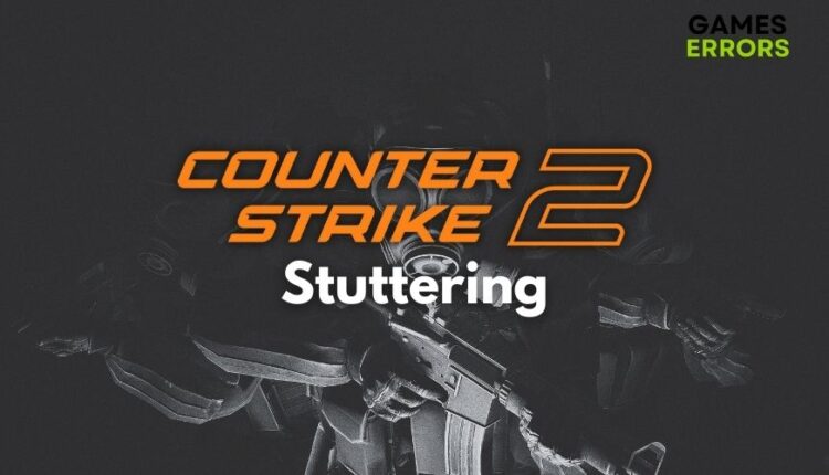 Counter Strike 2 Stuttering