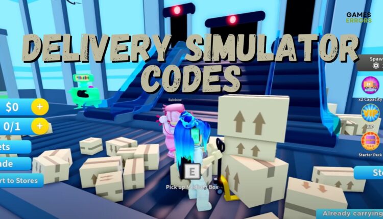 Delivery Simulator Codes For 2023: Check Them All