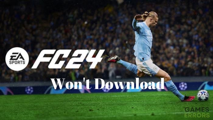 FC 24 won't download