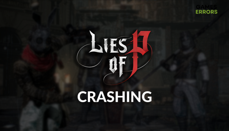 Lies of P crashing
