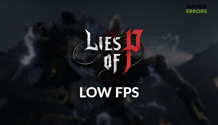 Lies of P low fps