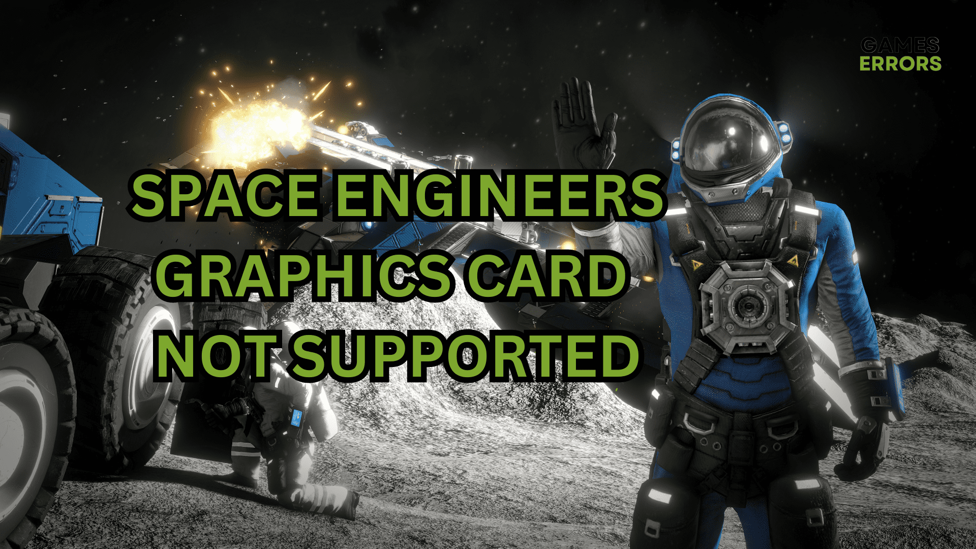 Graphics Card Is Not Supported By Space Engineers: Try These Fixes