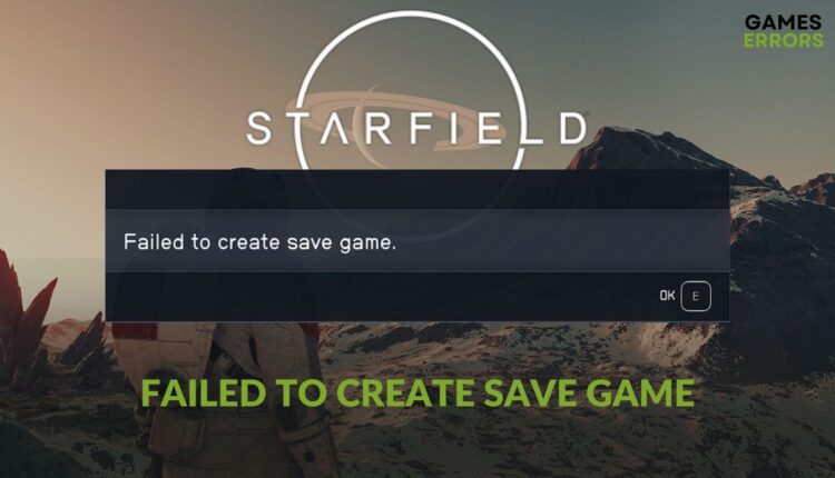 how to fix Starfield failed to create save game