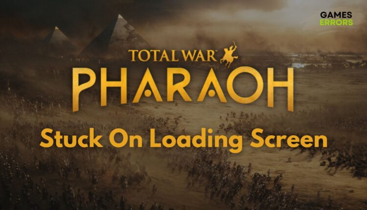 Total War PHARAOH Stuck on Loading Screen