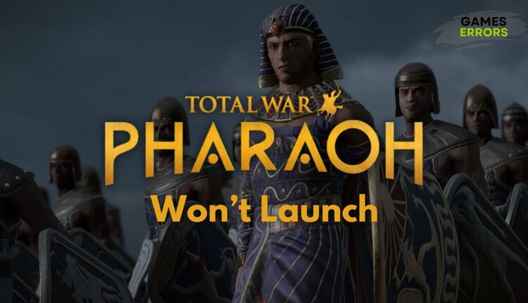 Total War PHARAOH Won't Launch