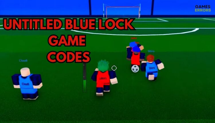 Untitled Blue Lock Game Codes: Gamer Guide For September 2023