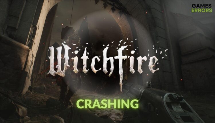 fix Witchfire early access crashing