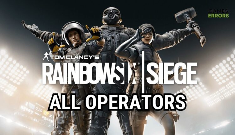 All R6 Operators: Check Their Backgrounds, Abilities & Traits