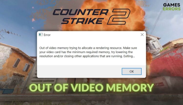 fix cs2 run out of video memory