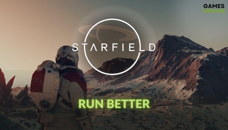 how to make starfield run better