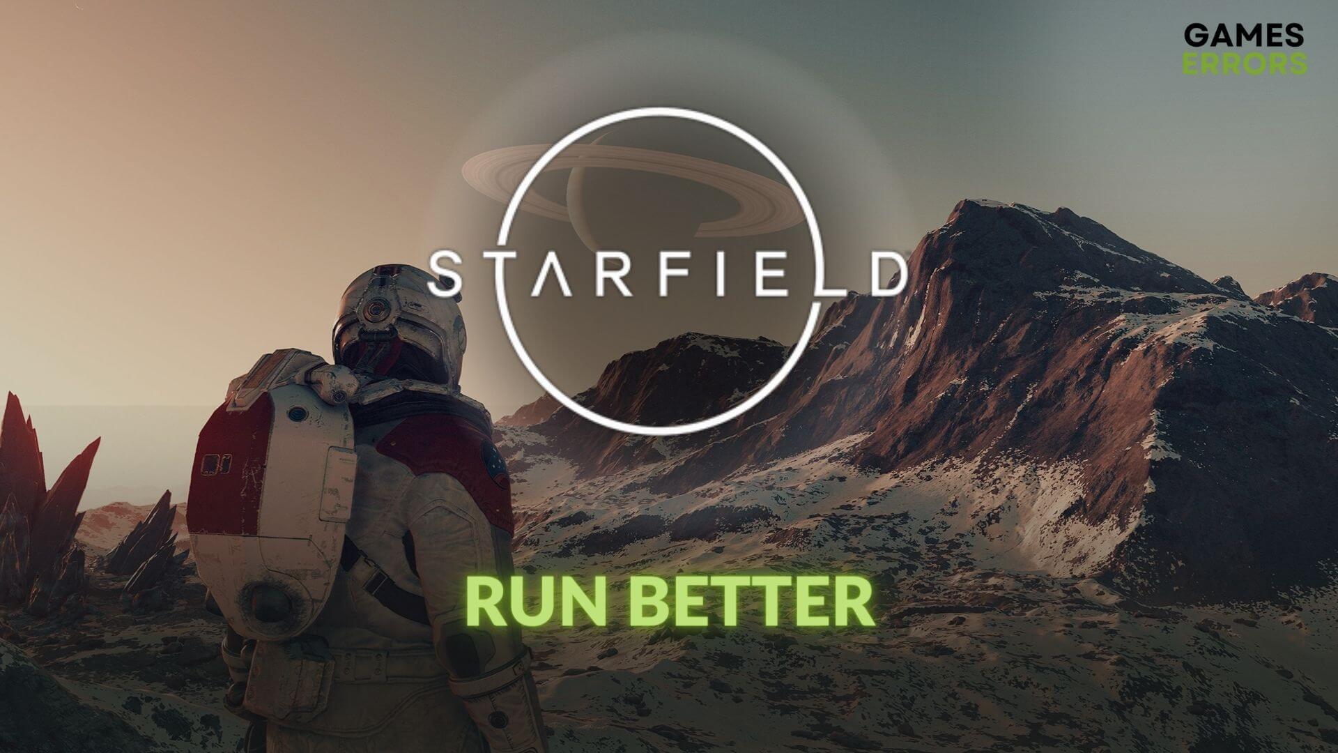 how to make starfield run better