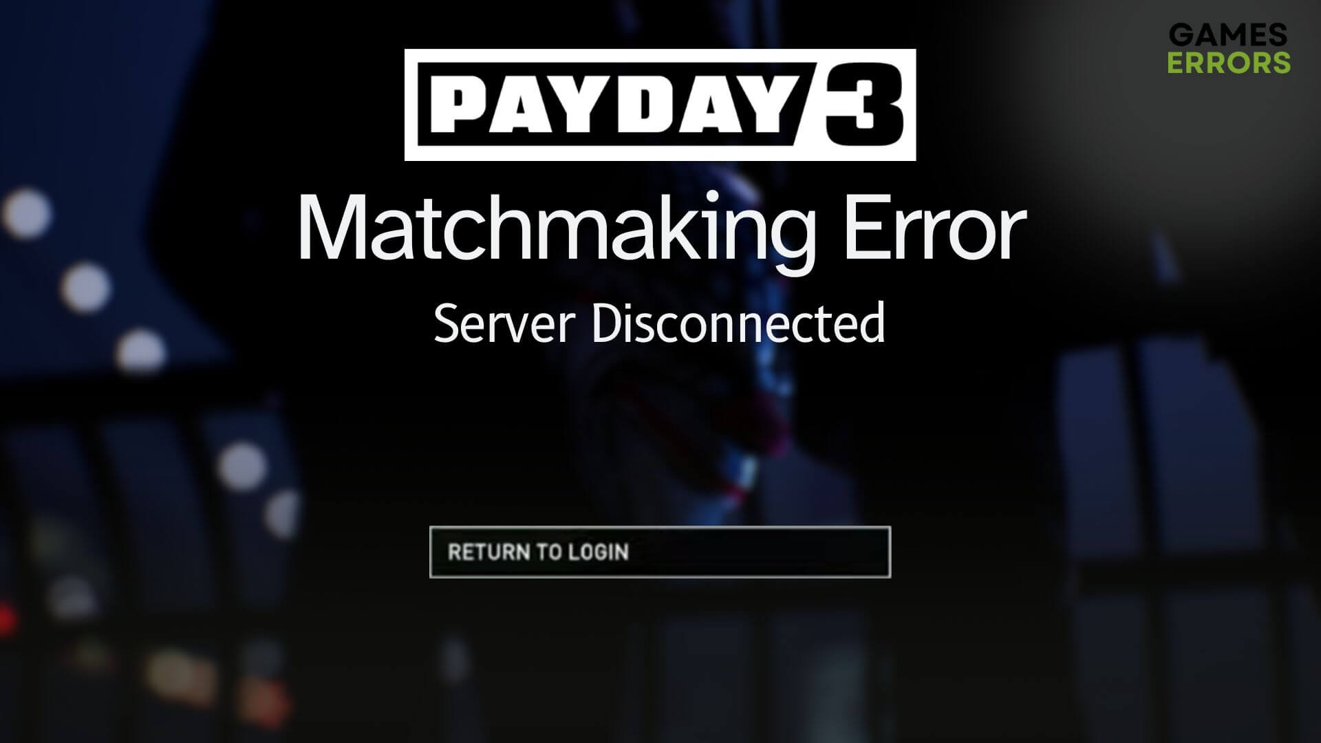 How To Fix PAYDAY 3 Login Not Working 