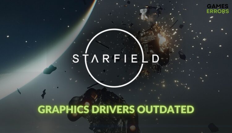 fix starfield your graphics drivers are outdated
