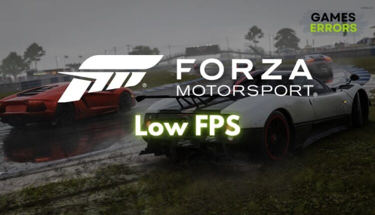 Forza Motorsport Low FPS