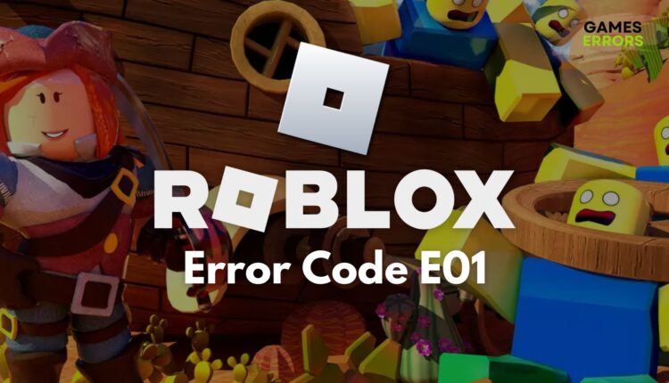 Roblox Error Code E01