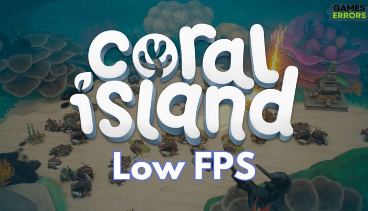 Coral Island Low FPS