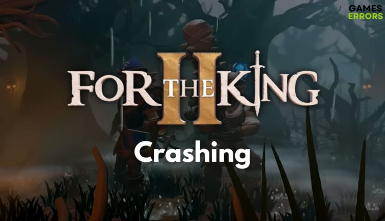 For The King II Crashing