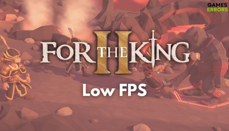 For The King II Low FPS