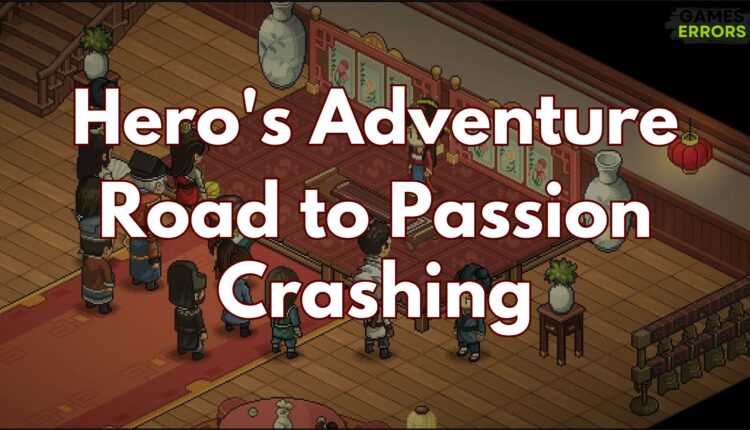 Hero's Adventure Road to Passion Crashing