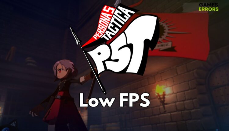 Persona 5 Tactica Low FPS