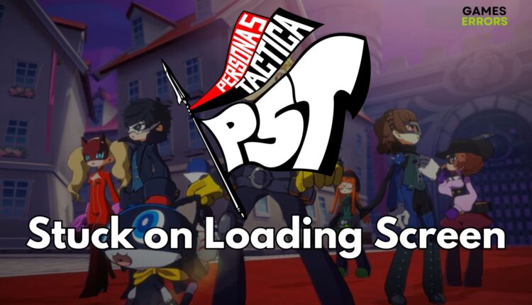 Persona 5 Tactica Stuck on Loading Screen