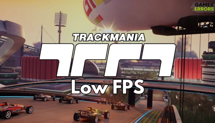 Trackmania Low FPS