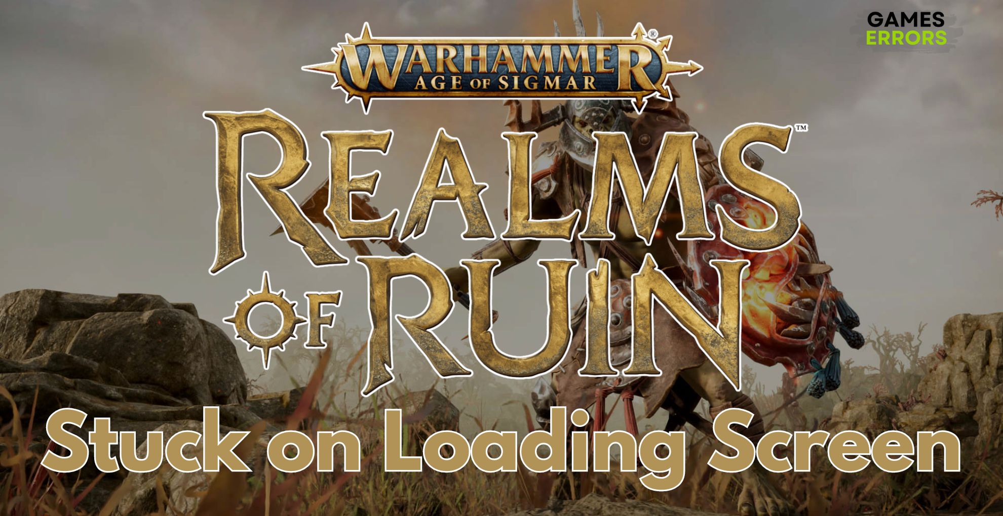 Warhammer Realms of Ruin Stuck on Loading Screen