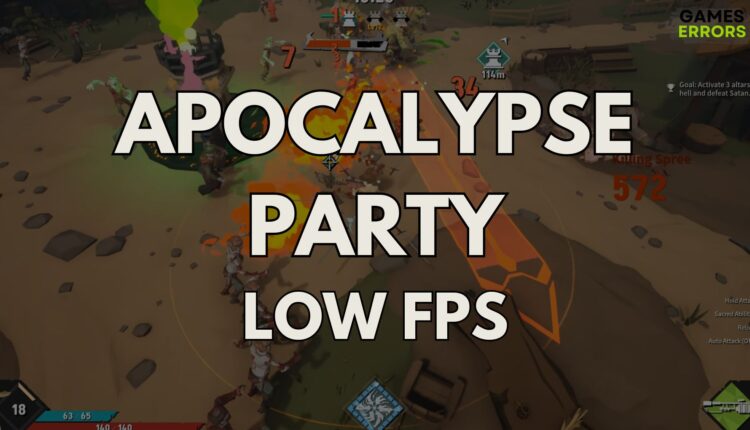 Apocalypse Party Low FPS